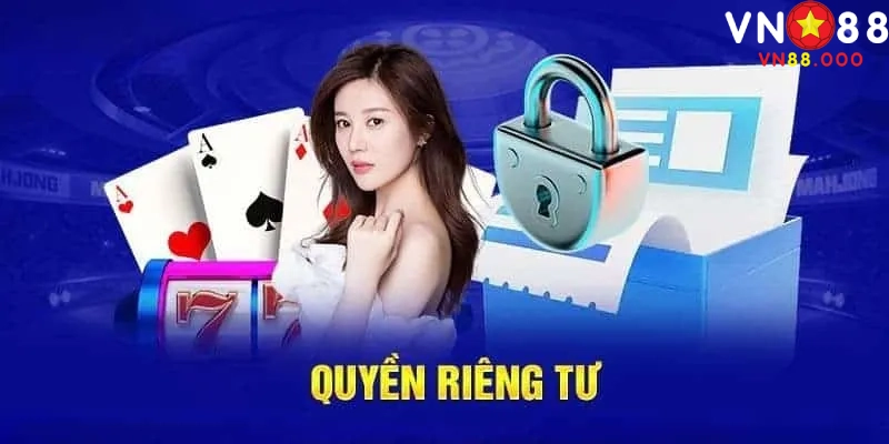 3 nội dung cơ bản được quy định trong quyền riêng tư nhà cái