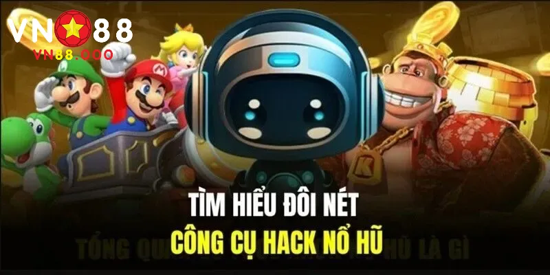 Tool Hack Nổ Hũ: Nhà Cái VN88 Chia Sẻ Lợi Ích Và Rủi Ro 2 Các ưu điểm khi sử dụng tool hack